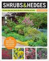 Shrubs and Hedges: Discover, Grow, and Care for the World's Most Popular Plants