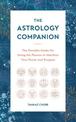 The Astrology Companion: The Portable Guide for Using the Planets to Manifest Your Power and Purpose