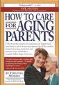 How to Care for Aging Parents (Rev. Ed)