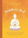 Buddha's Diet: The Ancient Art of Losing Weight Without Losing Your Mind