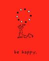 Be Happy (Deluxe Edition): A Little Book to Help You Live a Happy Life