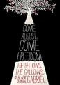 Come August, Come Freedom: The Bellows, The Gallows, and The Black General Gabriel