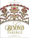 Beyond Faberge: Imperial Russian Jewelry