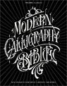 Modern Calligraphy Bible: 101 Alphabets from Artists around the World