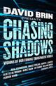 Chasing Shadows: Visions of Our Coming Transparent World