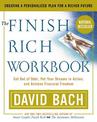 The Finish Rich Workbook: Creating a Personalized Plan for a Richer Future