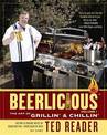 Beerlicious: The Art of Grillin' and Chillin'