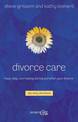 Divorce Care: Hope, Help, and Healing During and After Your Divorce