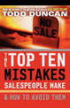 The Top Ten Mistakes Salespeople Make and   How to Avoid Them