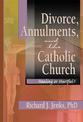 Divorce Annulments, and the Catholic Church: Healing or Hurtful?