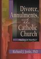 Divorce, Annulments and the Catholic Church: Healing or Hurtful