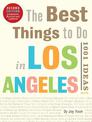 Best Things To Do In LA: 1001 Ideas