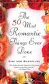 50 Most Romantic Things Ever Done