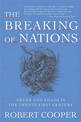 The Breaking of Nations: Order and Chaos in the Twenty-First Century