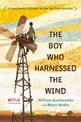 The Boy Who Harnessed the Wind: Young Readers Edition