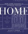 New York School of Interior Design: Home: The Foundations of Enduring Spaces