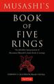 Musashi's Book of Five Rings: The Definitive Interpretation of Miyamoto Musashi's Classic Book of Strategy