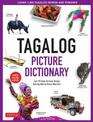 Tagalog Picture Dictionary: Learn 1500 Tagalog Words and Expressions - The Perfect Resource for Visual Learners of All Ages (Inc