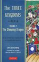 The Three Kingdoms, Volume 2: The Sleeping Dragon: The Epic Chinese Tale of Loyalty and War in a Dynamic New Translation (with F