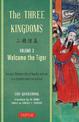 The Three Kingdoms, Volume 3: Welcome The Tiger: The Epic Chinese Tale of Loyalty and War in a Dynamic New Translation (with Foo