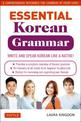 Essential Korean Grammar: Your Essential Guide to Speaking and Writing Korean Fluently!