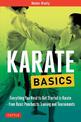 Karate Basics: Everything You Need to Get Started in Karate - from Basic Punches to Training and Tournaments