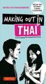 Making Out in Thai: A Thai Language Phrasebook & Dictionary (Fully Revised with New Manga Illustrations and English-Thai Diction