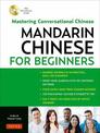 Mandarin Chinese for Beginners: Mastering Conversational Chinese: Fully Romanized and Free Online Audio