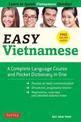 Easy Vietnamese: Learn to Speak Vietnamese Quickly! (Free Companion Online Audio)