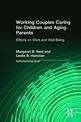 Working Couples Caring for Children and Aging Parents: Effects on Work and Well-being