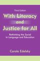 With Literacy and Justice for All: Rethinking the Social in Language and Education