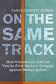 On the Same Track: How Schools Can Join the Twenty-First-Century Struggle against Resegregation