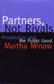 Partners Not Rivals: Privatization and the Public Good