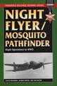 Night Flyer/mosquito Pathfinder: Night Operations in World War II