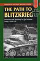 Path to Blitzkrieg: Doctrine and Training in the German Army, 1920-39