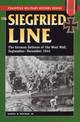 Siegfried Line: The German Defense of the West Wall, September-December 1944