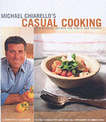 Michael Chiarello's Casual Cooking