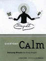 Everyday Calm: Relaxing Rituals