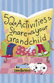 52 Activities to Share with Your Grandchild