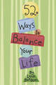 52 Ways to Balance Your Life