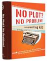 No Plot No Problem Novel Writing Kit