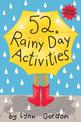 52 Rainy Day Activities