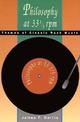 Philosophy at 33 1/3 rpm: Themes of Classic Rock Music