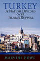 Turkey: A Nation Divided Over Islam's Revival