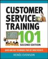 Customer Service Training 101: Quick and Easy Techniques That Get Great Results