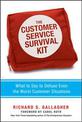 The Customer Service Survival Kit: What to Say to Defuse Even the Worst Customer Situations