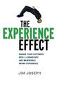 The Experience Effect: Engage Your Customers with a Consistent and Memorable Brand Experience