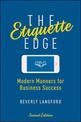 The Etiquette Edge: Modern Manners for Business Success