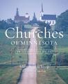 Churches Of Minnesota: An Illustrated Guide