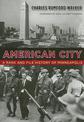 American City: A Rank and File History of Minneapolis